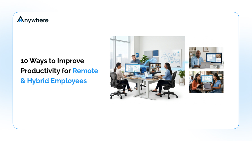 10 Ways to Improve Productivity for Remote & Hybrid Employees