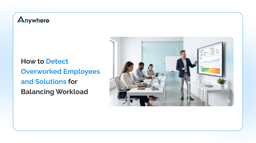 How to Detect Overworked Employees and Solutions for Balancing Workload