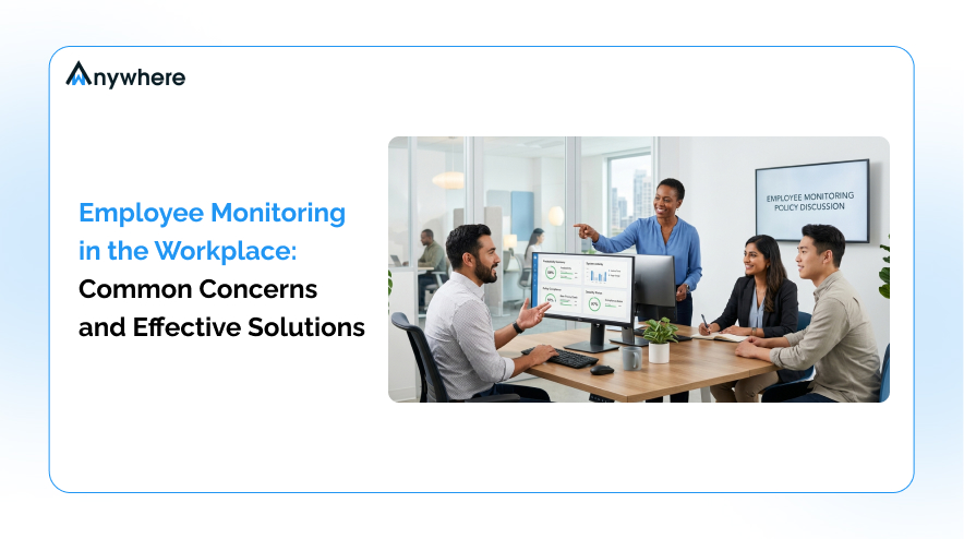 Employee Monitoring in the Workplace_ Common Concerns and Effective Solutions