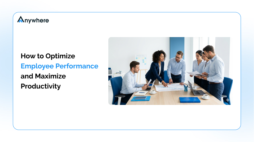 How to Optimize Employee Performance and Maximize Productivity