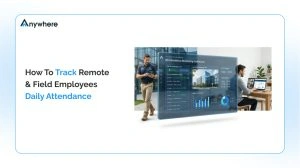 How-To-Track-Remote-Field-Employees-Daily-Attendance