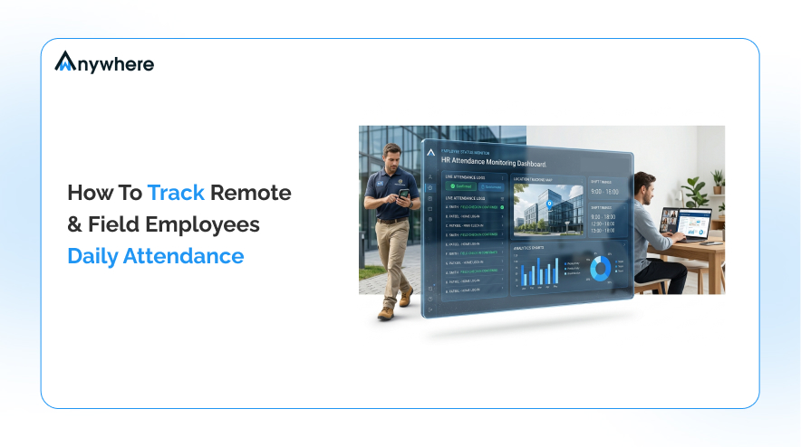 Hero - How To Track Remote & Field Employees Daily Attendance