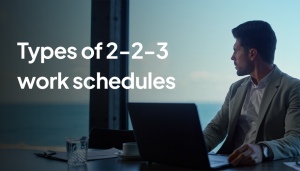 2-2-3 Work Schedule: Pros, Cons & Free Template (2026)
