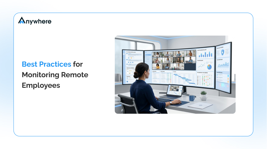 Best Practices for Monitoring Remote Employees
