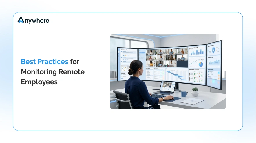 Best practices to monitor remote employees